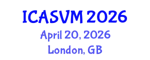 International Conference on Animal Science and Veterinary Medicine (ICASVM) April 20, 2026 - London, United Kingdom