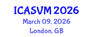 International Conference on Animal Science and Veterinary Medicine (ICASVM) March 09, 2026 - London, United Kingdom