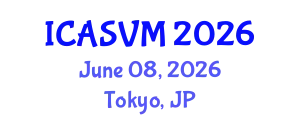 International Conference on Animal Science and Veterinary Medicine (ICASVM) June 08, 2026 - Tokyo, Japan
