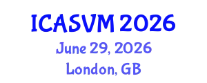 International Conference on Animal Science and Veterinary Medicine (ICASVM) June 29, 2026 - London, United Kingdom