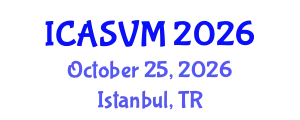 International Conference on Animal Science and Veterinary Medicine (ICASVM) October 25, 2026 - Istanbul, Turkey