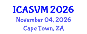 International Conference on Animal Science and Veterinary Medicine (ICASVM) November 04, 2026 - Cape Town, South Africa