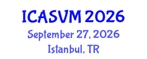 International Conference on Animal Science and Veterinary Medicine (ICASVM) September 27, 2026 - Istanbul, Turkey