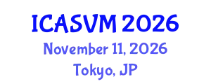 International Conference on Animal Science and Veterinary Medicine (ICASVM) November 11, 2026 - Tokyo, Japan