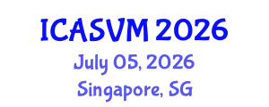 International Conference on Animal Science and Veterinary Medicine (ICASVM) July 05, 2026 - Singapore, Singapore