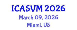 International Conference on Animal Science and Veterinary Medicine (ICASVM) March 09, 2026 - Miami, United States