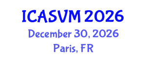 International Conference on Animal Science and Veterinary Medicine (ICASVM) December 30, 2026 - Paris, France