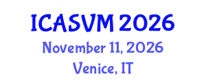 International Conference on Animal Science and Veterinary Medicine (ICASVM) November 11, 2026 - Venice, Italy