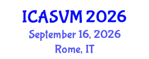 International Conference on Animal Science and Veterinary Medicine (ICASVM) September 16, 2026 - Rome, Italy