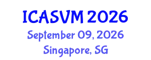 International Conference on Animal Science and Veterinary Medicine (ICASVM) September 09, 2026 - Singapore, Singapore