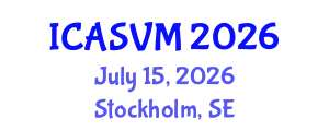 International Conference on Animal Science and Veterinary Medicine (ICASVM) July 15, 2026 - Stockholm, Sweden