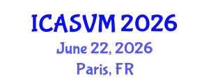 International Conference on Animal Science and Veterinary Medicine (ICASVM) June 22, 2026 - Paris, France