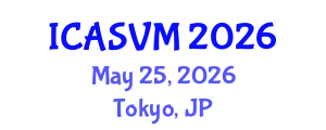 International Conference on Animal Science and Veterinary Medicine (ICASVM) May 25, 2026 - Tokyo, Japan