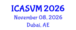 International Conference on Animal Science and Veterinary Medicine (ICASVM) November 08, 2026 - Dubai, United Arab Emirates