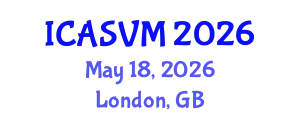 International Conference on Animal Science and Veterinary Medicine (ICASVM) May 18, 2026 - London, United Kingdom