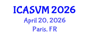 International Conference on Animal Science and Veterinary Medicine (ICASVM) April 20, 2026 - Paris, France