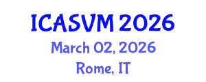 International Conference on Animal Science and Veterinary Medicine (ICASVM) March 02, 2026 - Rome, Italy