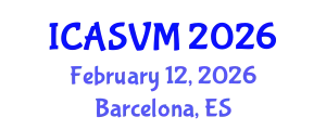 International Conference on Animal Science and Veterinary Medicine (ICASVM) February 12, 2026 - Barcelona, Spain
