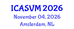 International Conference on Animal Science and Veterinary Medicine (ICASVM) November 04, 2026 - Amsterdam, Netherlands