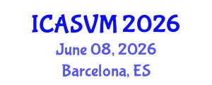 International Conference on Animal Science and Veterinary Medicine (ICASVM) June 08, 2026 - Barcelona, Spain