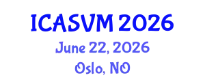 International Conference on Animal Science and Veterinary Medicine (ICASVM) June 22, 2026 - Oslo, Norway