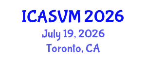 International Conference on Animal Science and Veterinary Medicine (ICASVM) July 19, 2026 - Toronto, Canada