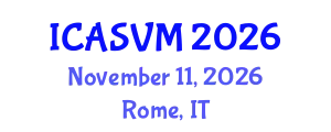 International Conference on Animal Science and Veterinary Medicine (ICASVM) November 11, 2026 - Rome, Italy