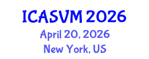 International Conference on Animal Science and Veterinary Medicine (ICASVM) April 20, 2026 - New York, United States