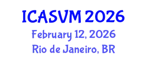 International Conference on Animal Science and Veterinary Medicine (ICASVM) February 12, 2026 - Rio de Janeiro, Brazil