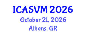 International Conference on Animal Science and Veterinary Medicine (ICASVM) October 21, 2026 - Athens, Greece