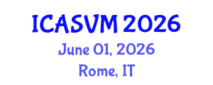 International Conference on Animal Science and Veterinary Medicine (ICASVM) June 01, 2026 - Rome, Italy
