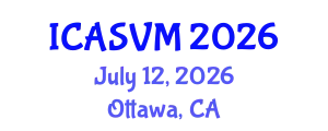 International Conference on Animal Science and Veterinary Medicine (ICASVM) July 12, 2026 - Ottawa, Canada