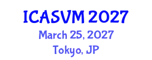 International Conference on Animal Science and Veterinary Medicine (ICASVM) March 25, 2027 - Tokyo, Japan