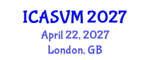 International Conference on Animal Science and Veterinary Medicine (ICASVM) April 22, 2027 - London, United Kingdom
