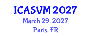 International Conference on Animal Science and Veterinary Medicine (ICASVM) March 29, 2027 - Paris, France