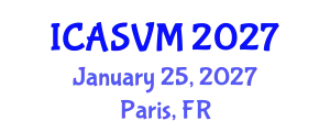 International Conference on Animal Science and Veterinary Medicine (ICASVM) January 25, 2027 - Paris, France