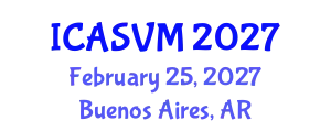 International Conference on Animal Science and Veterinary Medicine (ICASVM) February 25, 2027 - Buenos Aires, Argentina