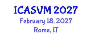 International Conference on Animal Science and Veterinary Medicine (ICASVM) February 18, 2027 - Rome, Italy