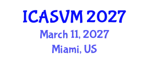 International Conference on Animal Science and Veterinary Medicine (ICASVM) March 11, 2027 - Miami, United States
