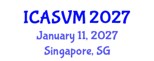 International Conference on Animal Science and Veterinary Medicine (ICASVM) January 11, 2027 - Singapore, Singapore