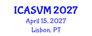 International Conference on Animal Science and Veterinary Medicine (ICASVM) April 15, 2027 - Lisbon, Portugal