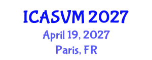 International Conference on Animal Science and Veterinary Medicine (ICASVM) April 19, 2027 - Paris, France