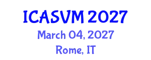 International Conference on Animal Science and Veterinary Medicine (ICASVM) March 04, 2027 - Rome, Italy