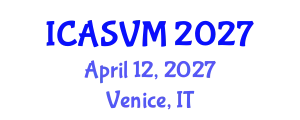 International Conference on Animal Science and Veterinary Medicine (ICASVM) April 12, 2027 - Venice, Italy