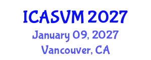 International Conference on Animal Science and Veterinary Medicine (ICASVM) January 09, 2027 - Vancouver, Canada
