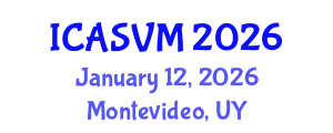 International Conference on Animal Science and Veterinary Medicine (ICASVM) January 12, 2026 - Montevideo, Uruguay