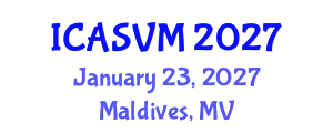International Conference on Animal Science and Veterinary Medicine (ICASVM) January 23, 2027 - Maldives, Maldives