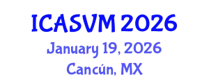 International Conference on Animal Science and Veterinary Medicine (ICASVM) January 19, 2026 - Cancún, Mexico