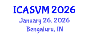 International Conference on Animal Science and Veterinary Medicine (ICASVM) January 26, 2026 - Bengaluru, India