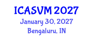 International Conference on Animal Science and Veterinary Medicine (ICASVM) January 30, 2027 - Bengaluru, India